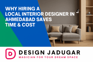 Local Interior Designer in Ahmedabad